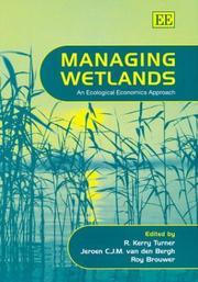 Cover of: Managing Wetlands: An Ecological Economics Approach