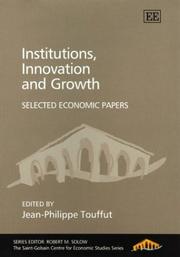 Cover of: Institutions, Innovation and Growth: Selected Economic Papers (The Saint-Gobain Centre for Economic Studies Series)