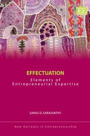 Cover of: Effectuation: Elements of Entrepreneurial Expertise (New Horizons in Entrepreneurship Series)