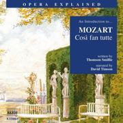 Cover of: Cosi Fan Tutte: An Introduction to Mozart's Opera (Opera Explained)