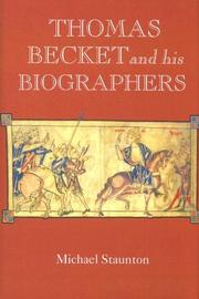 Cover of: Thomas Becket and his Biographers (Studies in the History of Medieval Religion) by Michael Staunton