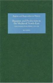 Cover of: Peasants and Production in the Medieval North-East by Ben Dodds