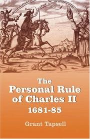 Cover of: The Personal Rule of Charles II, 1681-85 (Studies in Early Modern Cultural, Political and Social History) (Studies in Early Modern Cultural, Political ... Cultural, Political and Social History) by Grant Tapsell