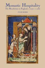 Cover of: Monastic Hospitality: the Benedictines in England, c.1070-c.1250 (Studies in the History of Medieval Religion)