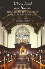 Cover of: Glory, Laud and Honour: The Arts of the Anglican Counter-Reformation