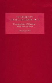 Cover of: The Works of Thomas Traherne II: Commentaries of Heaven, part 1 by Jan Ross, Jan Ross