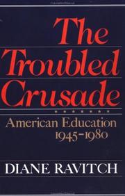 Cover of: The Troubled Crusade by Diane Ravitch