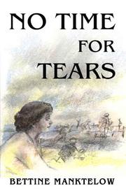 Cover of: No Time for Tears by Bettine Manktelow