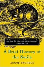 Cover of: A brief history of the smile by Angus Trumble