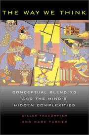 Cover of: The Way We Think: Conceptual Blending and the Mind's Hidden Complexities