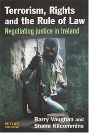 Cover of: Terrorism, Rights and the Rule of Law: Negotiating Justice in Ireland