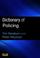 Cover of: Dictionary of Policing