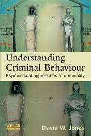 Cover of: Understanding Criminal Behaviour: Psychosocial Approaches to Criminality