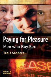 Cover of: Paying for Pleasure: Men Who Buy Sex