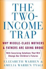 Cover of: The Two-Income Trap by Elizabeth Warren (undifferentiated), Amelia Warren Tyagi