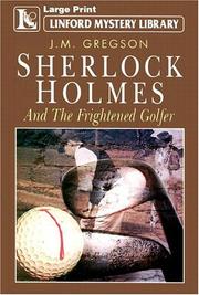 Cover of: Sherlock Holmes & the Frightened Golfer by J. M. Gregson