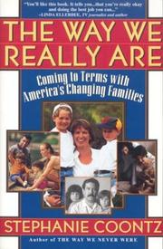 Cover of: The way we really are: coming to terms with America's changing families