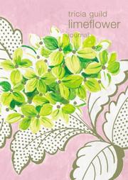 Cover of: Tricia Guild Lime Flower Journal (Tricia Guild Flower Collection)