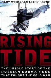 Cover of: Rising Tide: The Untold Story of the Russian Submarines That Fought the Cold War