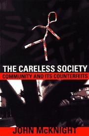 Cover of: The Careless Society by John McKnight, John McKnight