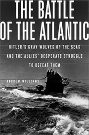 Cover of: The Battle of the Atlantic by Andrew Williams