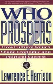 Who prospers? by Lawrence E. Harrison