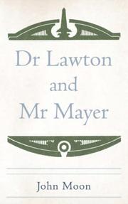 Cover of: Dr Lawton and Mr Mayer | John, Moon