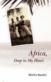Cover of: Africa, Deep in My Heart | Shirley Baseley
