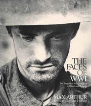 Cover of: The Faces of World War I: The Great War in Words and Pictures