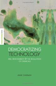 Cover of: Democratizing Technology: Risk, Responsibility and the Regulation of Chemicals (Science in Society Series)
