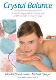 Cover of: Crystal Balance: A Step-by-Step Guide to Beauty and Health Through Crystal Massage