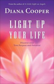 Cover of: Light Up Your Life by Diana Cooper