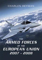 Cover of: THE ARMED FORCES OF THE EUROPEAN UNION 2007-2008