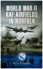 Cover of: FIGHTER BASES IN WORLD WAR 2 - AIRBASES OF 12 GROUP: Lincolnshire, Norfolk, Yorkshire, Northamptonshire (Aviation Heritage Trail Series)