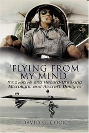 Cover of: FLYING FROM MY MIND: Innovative and Record-breaking Microlight and Aircraft Designs