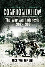 Cover of: CONFRONTATION THE WAR WITH INDONESIA 1962 - 1966 by Nick van der Bijl