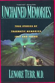 Cover of: Unchained Memories by Lenore Terr, Lenore Terr