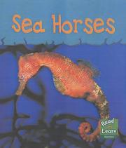 Cover of: Sea Horses (Read & Learn: Sea Life) by Lola M. Schaefer