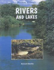 Cover of: Rivers and Lakes (Biomes Atlases)