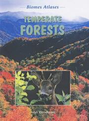 Cover of: Temperate Forests (Biomes Atlases) by John Woodward, John Woodward