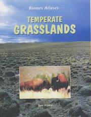 Cover of: Temperate Grasslands (Biomes Atlases) by Ben Hoare
