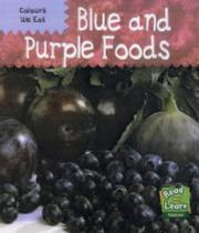 Cover of: Colours We Eat: Purple and Blue Foods (Read and Learn: Colours We Eat)