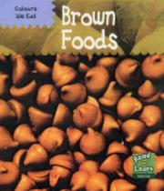 Cover of: Colours We Eat: Brown Foods (Read and Learn: Colours We Eat)