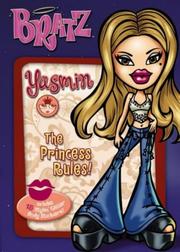 Cover of: Puk Bratz! Yasmin: The Princess Rules ("Bratz")