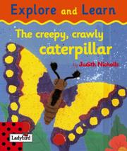 Cover of: The Creepy Crawly Caterpillar (Explore & Learn)