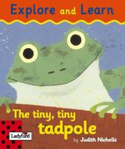 Cover of: The Tiny Tiny Tadpole (Explore & Learn)