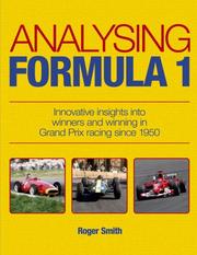 Cover of: Analysing Formula 1: Innovative insights into winners and winning in Grand Prix racing since 1950