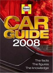 Cover of: Haynes Car Guide 2008: The facts, the figures, the knowledge (Haynes Car Guide)