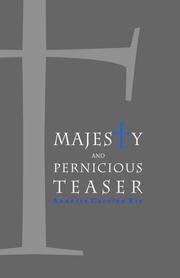 Cover of: Majesty and Pernicious Teaser by Annette Carolyn Ely