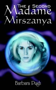 Cover of: The Second Madame Mirszanya by Barbara Pugh